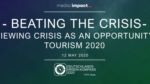 Beating the Crisis: Tourism 2020 viewing crisis as an opportunity